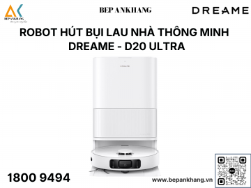 Robot hút bụi lau nhà thông minh Dreame D20 Ultra
